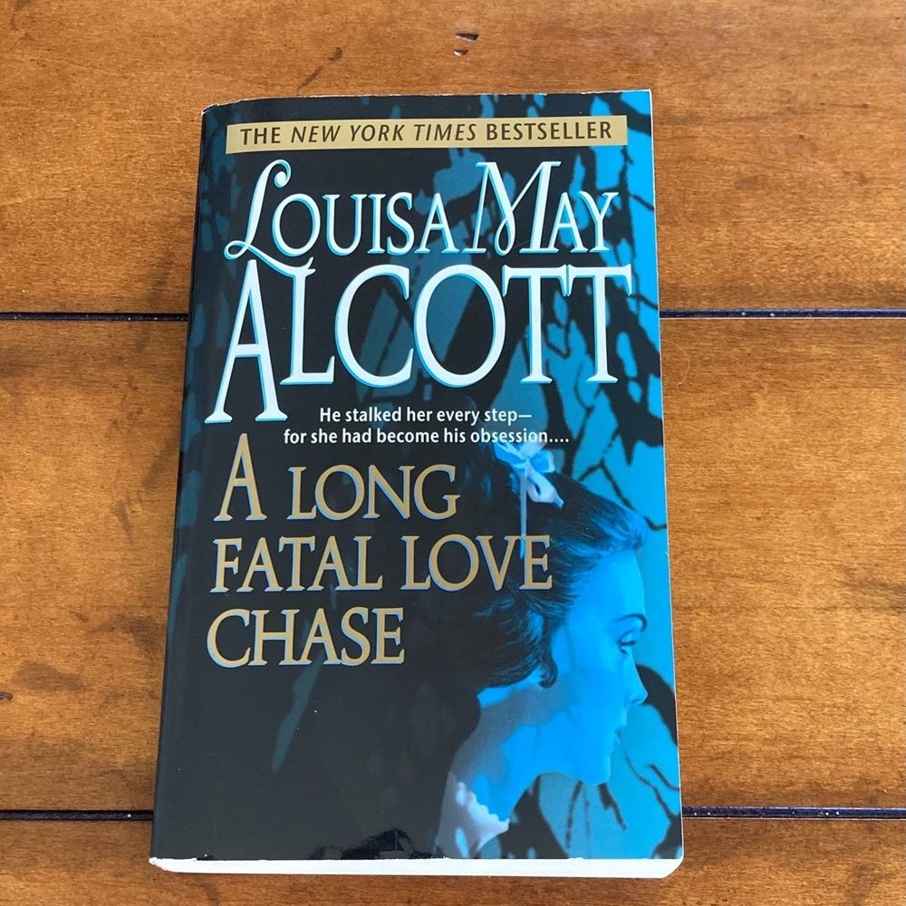 A Long Fatal Love Chase by Louisa May Alcott
